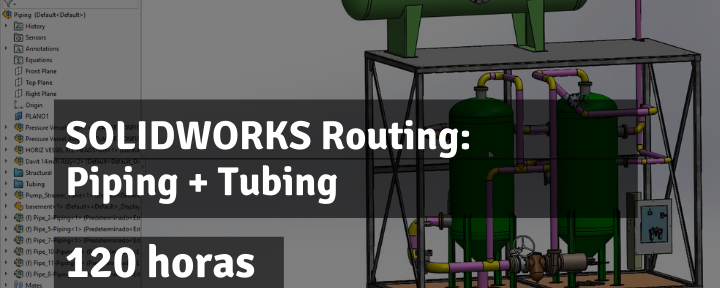 SOLIDWORKS Routing: Piping y Tubing