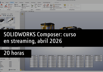 SOLIDWORKS Composer curso en streaming, abril 2026