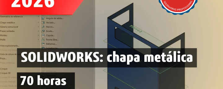 SOLIDWORKS: Chapa Metálica CSWPA-SM 2026